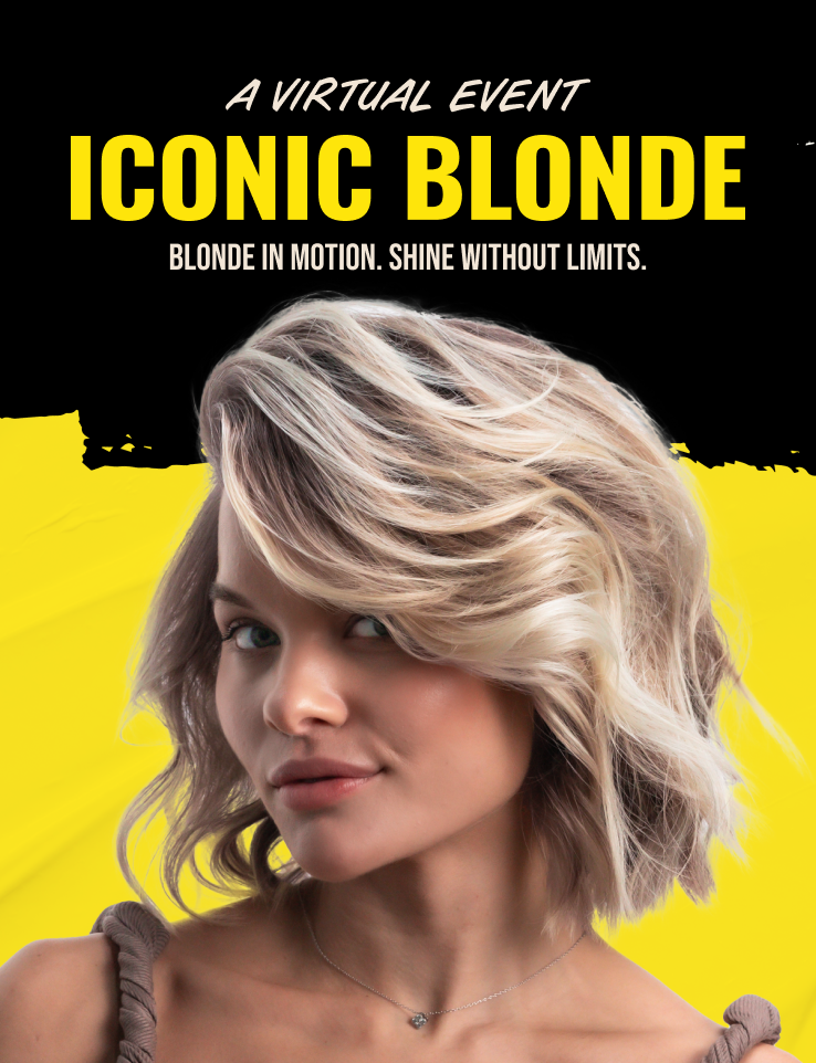 Iconic Blonde: A Virtual Event. Techniques in blonding & bonding. Click to register now!