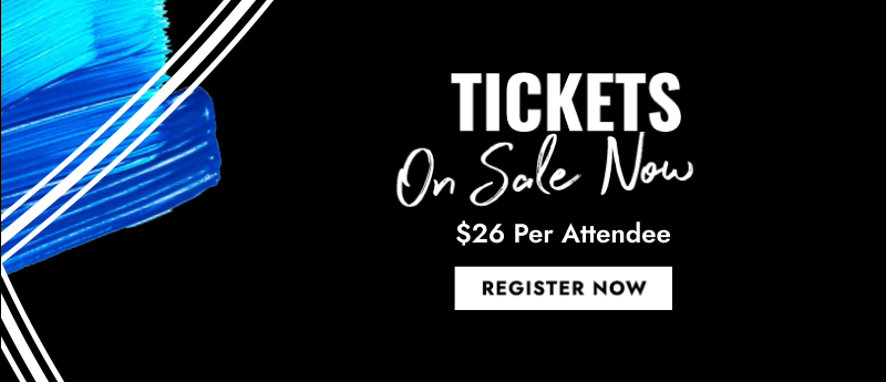 Tickets On Sale Now - $26 per attendee. Click to Register Now.