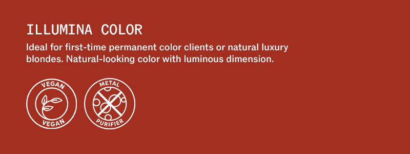 Illumina Color - Ideal for first-time permanent color clients or natural luxury blondes. Natural-looking color with luminous dimension.
