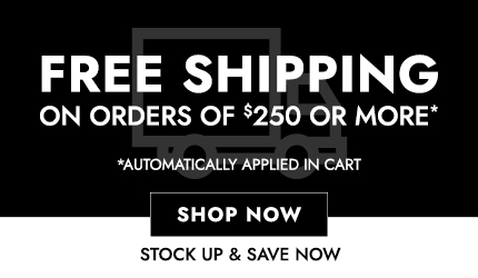 Free Shipping on Orders of $250 or More. Offer Automatically Applied in Cart. Click Here to Shop Now.