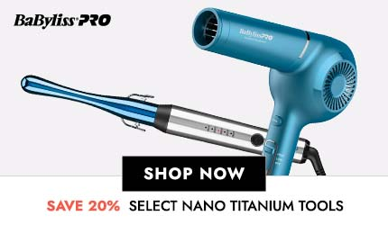 Save 20% on select nano titanium tools from BaByliss PRO. Click Here to Shop Now.