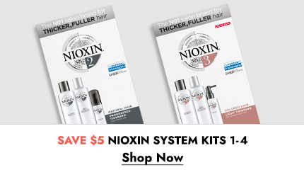 Save $5 on Nioxin system kits 1 through 4. Click Here to Shop Now!