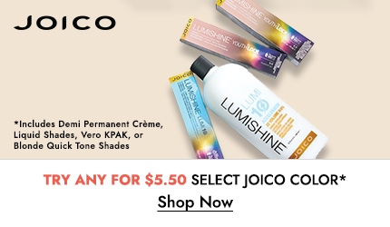 Try any select Joico color for only $5.50. Includes Demi Permanent Creme, Liquid shades, Vero KPAK, or Blonde Quick Tone shades. Click Here to Shop Now.