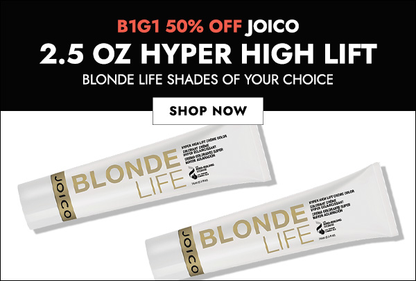 Buy 1 Get 1 50% Off Joico 2.5 Ounce Hyper High Lift Blonde Life Shades of your Choice. Click Here to Shop Now.