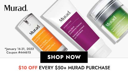 $10 off every $50+ Murad purchase. Click Here to Shop Now.