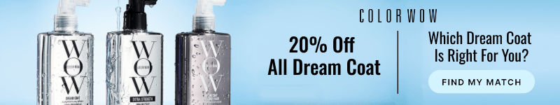 Color Wow 20% off all dream coat. which dream coat is right for you? find my match