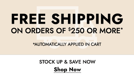 Free shipping on orders of $250 or more! Offer automatically applied in cart. Click here to shop now.