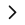 Chevron Right